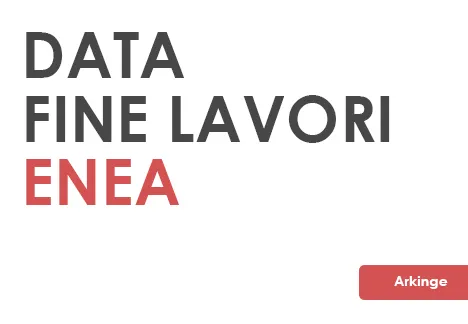 cosa si intende fine lavori enea 90 giorni